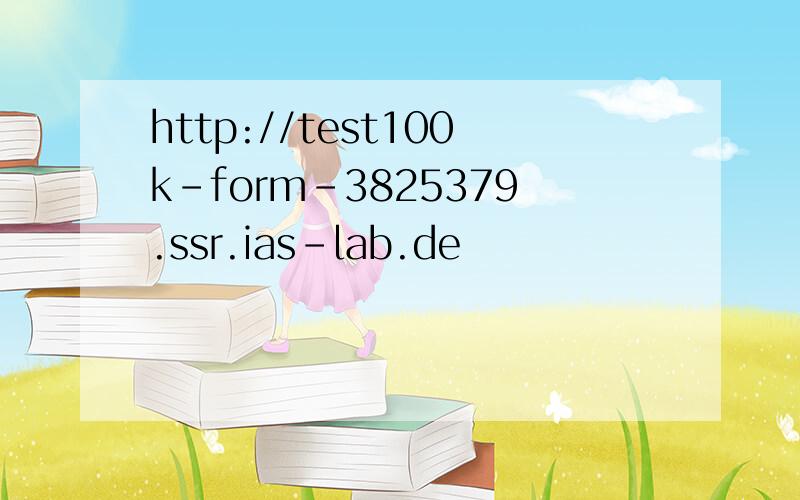 http://test100k-form-3825379.ssr.ias-lab.de