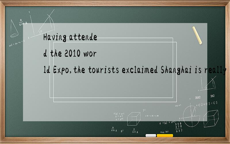 Having attended the 2010 world Expo,the tourists exclaimed Shanghai is really _____legend continuesA where B what C which D that